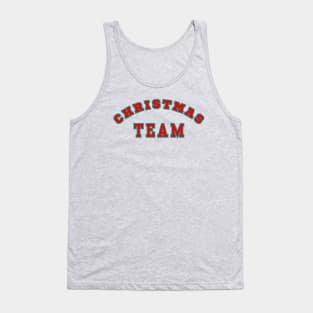 Christmas Team - Show Your Team Spirit Christmas Style Tank Top